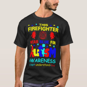 Dieser Feuerwehrmann trägt Blauer für Autismus-B T-Shirt