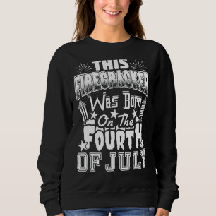 Dieser Firecracker war auf dem Amerikanische Unabh Sweatshirt