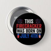 Dieser Firecracker wurde am 4. Juli Geboren Button (Vorne & Hinten)