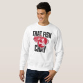 Dieser Fisch Cray Sweatshirt (Vorne ganz)