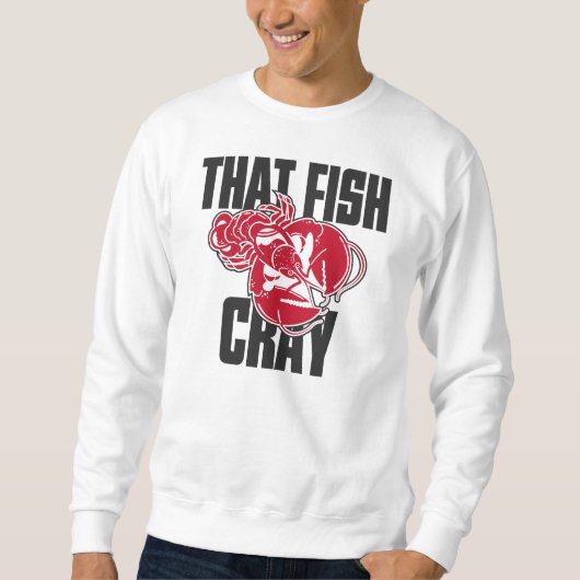 Dieser Fisch Cray Sweatshirt (Vorderseite)