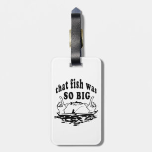 Dieser Fisch war so groß Gepäckanhänger