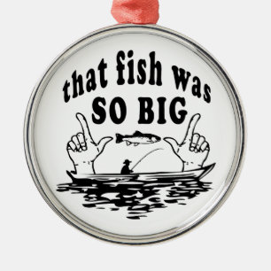 Dieser Fisch war so groß Ornament Aus Metall