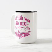 Dieser Fisch war so groß - Zitat der Fische  Zweifarbige Tasse (Vorderseite Links)
