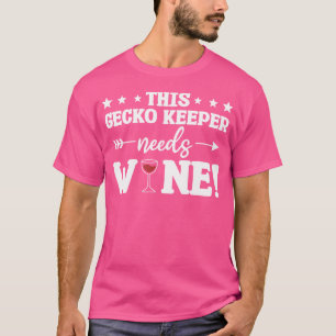 Dieser Gecko-Hüter braucht Weingeckos T-Shirt