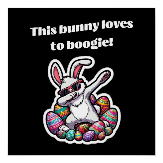 Dieser Hase tanzt gerne! Poster (Vorderseite)