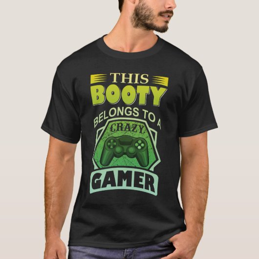DIESER HINTERN GEHÖRT ZU EINEM KRAZIERTEN GAMER T-Shirt (Vorderseite)