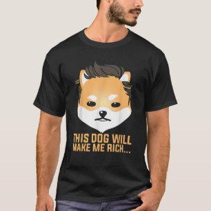 Dieser Hund wird dich reich machen Dogelon Mars El T-Shirt