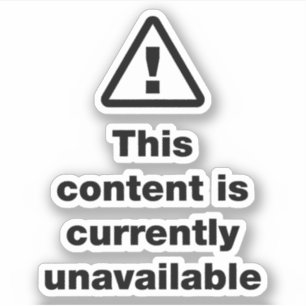 ⚠ dieser Inhalt ist derzeit nicht verfügbar Aufkleber