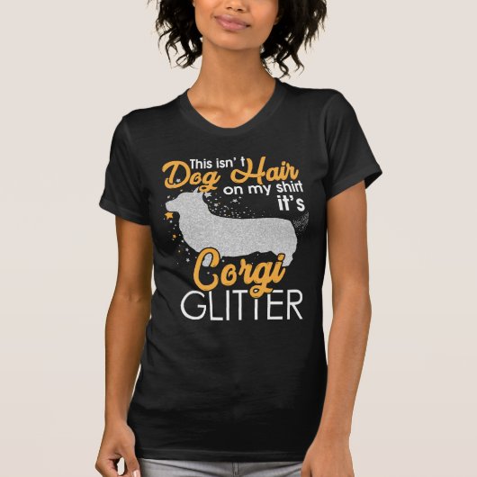 Dieser Isn_t Hundehaar It_s Corgi-Glitzer T-Shirt (Vorderseite)