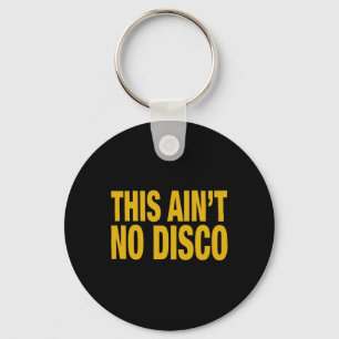 Dieser ist kein Disco-Spaß Halloween Weihnachten G Schlüsselanhänger