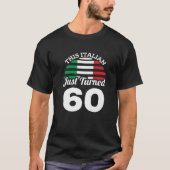 Dieser Italiener hat gerade 60 Italien 60. Geburts T-Shirt (Vorderseite)