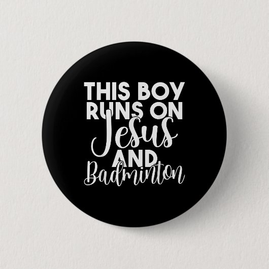Dieser Junge läuft auf Jesus und Badminton Button (Vorderseite)