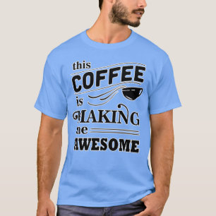 Dieser Kaffee macht mich zur großartigen Familie T-Shirt