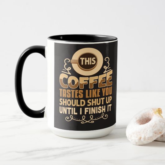 Dieser Kaffee schmeckt so, als hättest du die Sonn Tasse (Mit Donut)