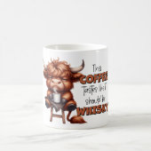 "Dieser Kaffee schmeckt so, als sollte er Whisky s Kaffeetasse (Mittel)