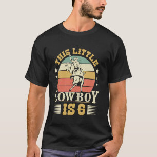 Dieser kleine Cowboy ist 6 Western Country Rodeo 6 T-Shirt