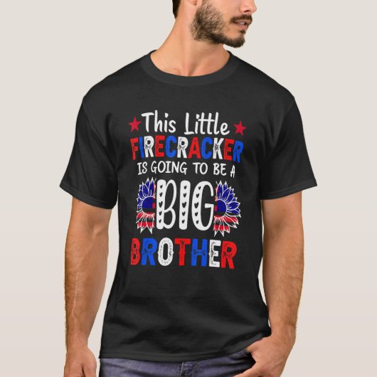 Dieser kleine Firecracker wird ein großer Bruder s T-Shirt (Vorderseite)
