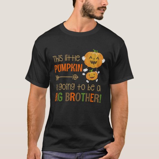 Dieser kleine Kürbis wird ein großer Bruder sein T-Shirt (Vorderseite)