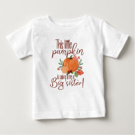 Dieser kleine Kürbis wird eine große Schwester sei Baby T-shirt