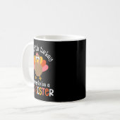 Dieser kleine Truthahn wird eine große Schwester B Kaffeetasse (Vorderseite Links)