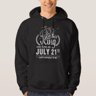 Dieser König wurde am 21. Juli Geboren. Hoodie