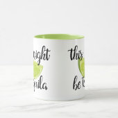 Dieser könnte Tequila sein Tasse (Zentrum)