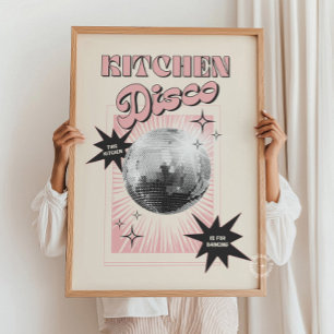 Dieser Küchenposter ist zum Tanzen – Disco-Küche Poster