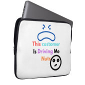 Dieser Kunde macht mich verrückt Laptopschutzhülle (Vorne Rechts)