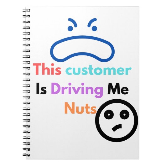 Dieser Kunde macht mich verrückt Notizblock (Vorderseite)