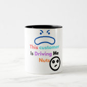 Dieser Kunde macht mich verrückt Zweifarbige Tasse (Mittel)
