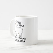 Dieser Lama Will dein Drama nicht Kaffeetasse (Vorderseite Links)
