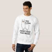 Dieser Lama Will dein Drama nicht Sweatshirt (Vorne ganz)