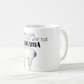 Dieser Lama Will deine Drama-Tasse nicht Kaffeetasse (VorderseiteRechts)