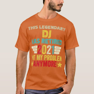 Dieser legendäre DJ hat sich zur Ruhe gesetzt, nic T-Shirt