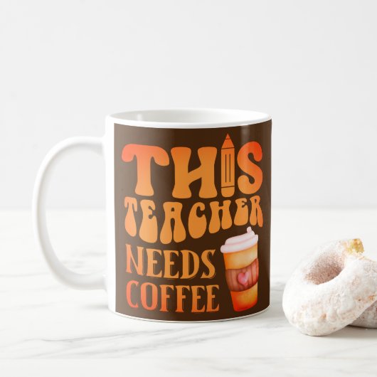 DIESER LEHRER BRAUCHT KAFFEE-Kaffee-Angebot für Le Kaffeetasse (Mit Donut)