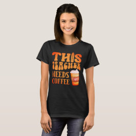 DIESER LEHRER BRAUCHT KAFFEE-Kaffee-Angebot für Le T-Shirt