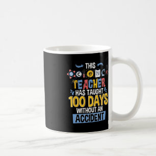 Dieser Lehrer hat 100 Tage an der Schule unterrich Kaffeetasse