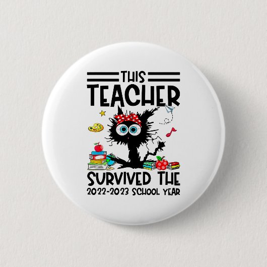 Dieser Lehrer überlebte das Schuljahr 2022-2023 Button (Vorderseite)