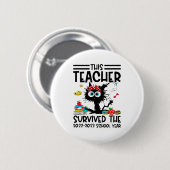 Dieser Lehrer überlebte das Schuljahr 2022-2023 Button (Vorne & Hinten)