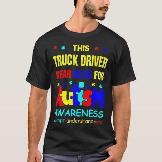 Dieser LKW-Fahrer trägt Blauer für Autismus-Bewuss T-Shirt (Vorderseite)