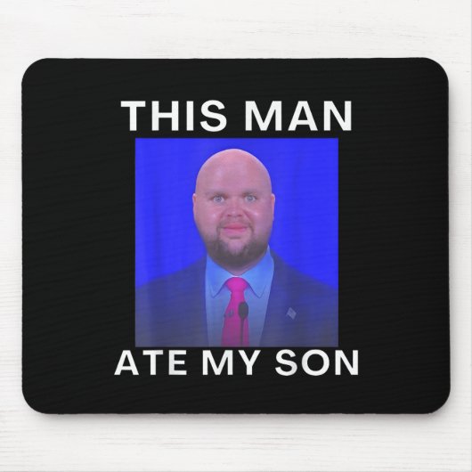 Dieser Mann aß mein Sohn Funny Meme Ironic Albern Mousepad (Vorne)