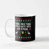 Dieser Meeting Hätte Ein Email Hässlicher Pullover Kaffeetasse (Links)