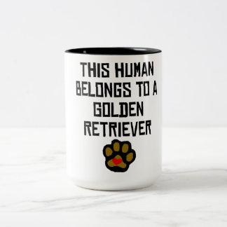 Dieser Mensch gehört einem golden retriever Zweifarbige Tasse