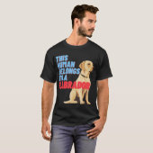 Dieser Mensch gehört einem Labrador (T - Shirt) an T-Shirt (Vorne ganz)