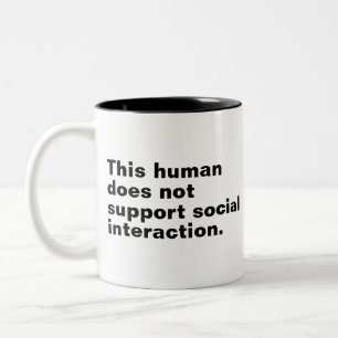 Dieser Mensch unterstützt keine soziale Interaktio Zweifarbige Tasse
