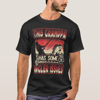 Dieser Opa hat Angler-Probleme beim Angeln T-Shirt