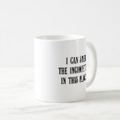 Dieser Platz reeks von Inkompetenz (2) Kaffeetasse (VorderseiteRechts)