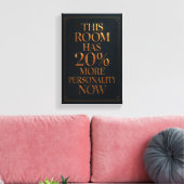 Dieser Raum Hat Mehr Persönlichkeit - Luxuriöse Le Leinwanddruck (Insitu (Wohnzimmer))