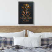 Dieser Raum Hat Mehr Persönlichkeit - Luxuriöse Le Leinwanddruck (Insitu (Schlafzimmer))